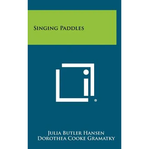 Singing Paddles - Hardcover