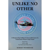 Unlike No Other: A Memoir of the Unlikely, Yet Successful Career of a United States Marine Corps Aviator - Paperback
