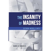 The Insanity of Madness: Defining Mental Illness - Paperback