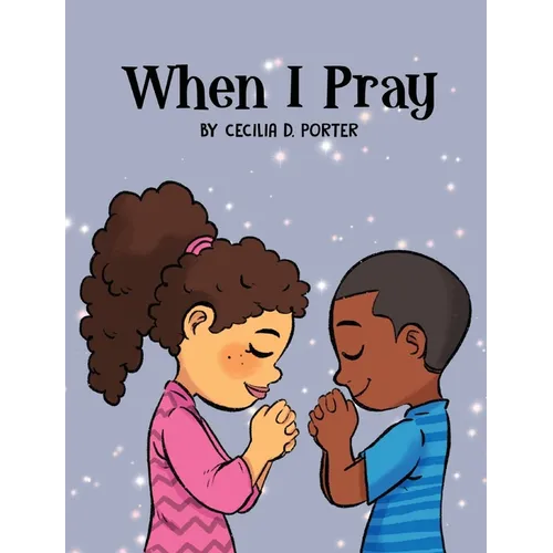When I Pray - Hardcover