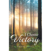 I Choose Victory - Paperback
