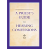A Priest's Guide to Hearing Confession - Paperback
