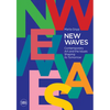 New Waves: Contemporary Art and the Issues Shaping Its Tomorrow - Paperback