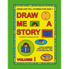 Draw and Tell Stories for Kids 1: Draw Me a Story Volume 1 - Paperback