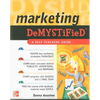 Marketing Demystified: A Self-Teaching Guide - Paperback