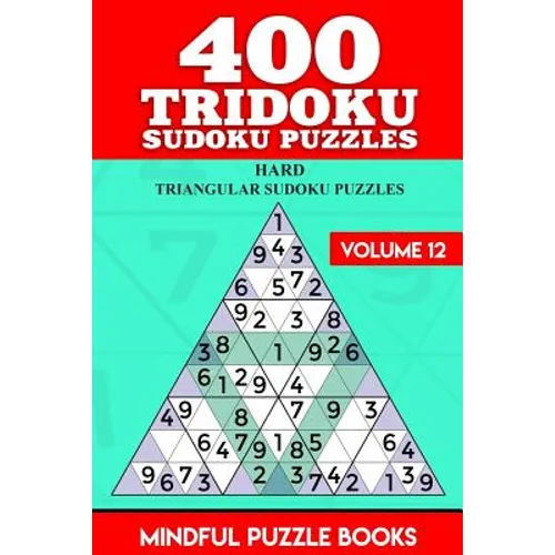400 Tridoku Sudoku Puzzles: Hard Triangular Sudoku Puzzles - Paperback