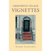 Greenwich Village Vignettes - Paperback