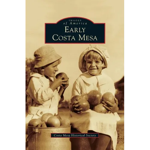 Early Costa Mesa - Hardcover