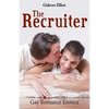 The Recruiter: Gay Romance Erotica - Paperback