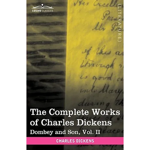 The Complete Works of Charles Dickens (in 30 Volumes, Illustrated): Dombey and Son, Vol. II - Hardcover