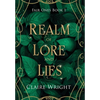 Realm of Lore and Lies: Fair Ones Book 1 - Hardcover