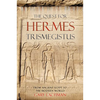 The Quest for Hermes Trismegistus: From Ancient Egypt to the Modern World - Paperback