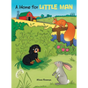 A Home for Little Man - Hardcover