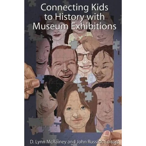 Connecting Kids to History with Museum Exhibitions - Paperback