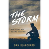 The Storm: How Young Men Become Good Men - Paperback