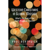 Western Christians in Global Mission: What's the Role of the North American Church? - Paperback