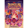 Dungeons & Dragons: Dungeon Club: Time to Party: A Graphic Novel - Hardcover