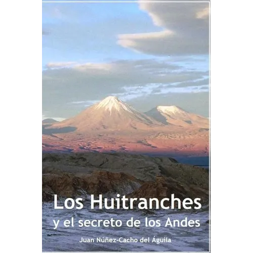Los Huitranches y el secreto de los Andes - Paperback