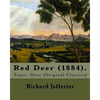 Red Deer (1884). By: Richard Jefferies: Topic: Deer (Original Classics) - Paperback