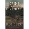 Crime Without Conscience: A Christian Western - Paperback
