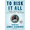 To Risk It All: Nine Conflicts and the Crucible of Decision - Paperback