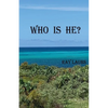 Who is He? - Paperback