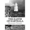 The Kaffir of Karthala - Paperback