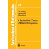 A Probabilistic Theory of Pattern Recognition - Paperback