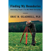 Finding My Boundaries: Interesting People I've Met While Surveying - Paperback