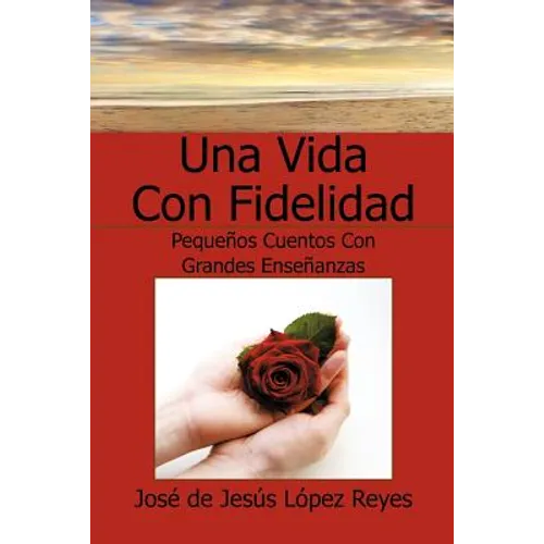 Una Vida Con Fidelidad - Paperback