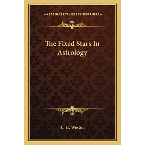 The Fixed Stars In Astrology - Paperback