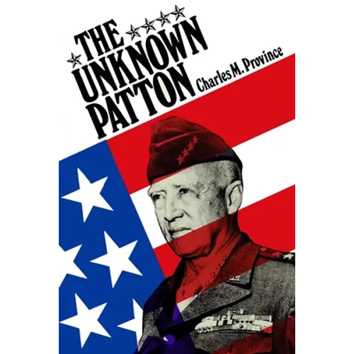 The Unknown Patton - Paperback