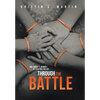 Through the Battle: One Family's Journey of Fighting for Joy - Hardcover