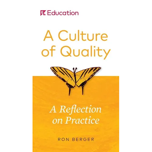 A Culture of Quality: A Reflection on Practice - Paperback