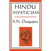 Hindu Mysticism: A Classic Study of Hindu Spiritual Thought - Hardcover