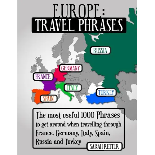 Europe: Travel Phrases for English Speaking Travelers: The most useful 1.000 phrases to get around when travelling through Fra - Paperback