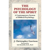 The Psychology of the Spirit: A Contemporary System of Biblical Psychology - Paperback