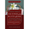 The Power of the Blood of Jesus - Updated Edition: The Vital Role of Blood for Redemption, Sanctification, and Life - Paperback