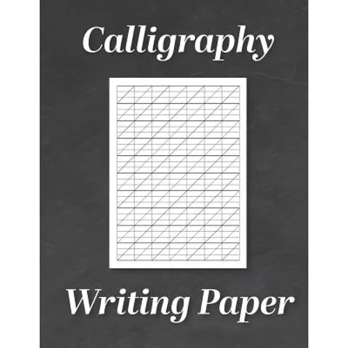 Calligraphy Writing Paper: Modern Calligraphy Practice Sheets 120 Sheet Pad - Paperback