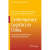 Contemporary Logistics in China: Systemic Reconfiguration and Technological Progression - Paperback