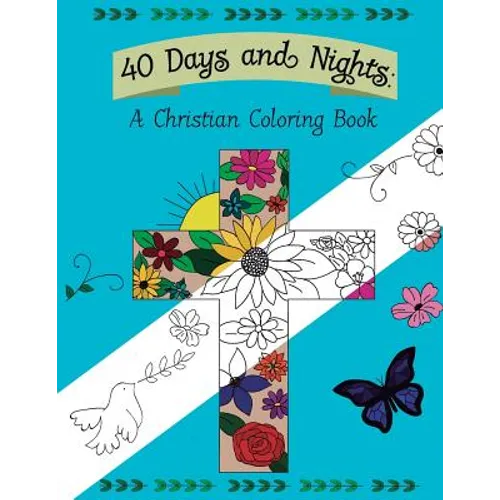 40 Days and Nights: A Christian Coloring Book - Paperback