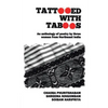 Tattooed with Taboos: An Anthology of Poetry by Three Women from Northeast India - Paperback