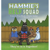 Hammie's Help Squad - Hardcover