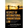 Respect of International Humanitarian Law: Challenges Faced by the Armed Forces of Nigeria in the Fight Against Boko Haram Insurgents - Hardcover