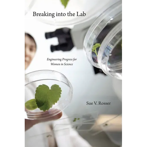 Breaking Into the Lab: Engineering Progress for Women in Science - Paperback