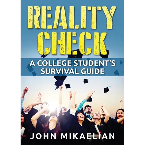 Reality Check: A College Student's Survival Guide - Paperback