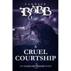 A Cruel Courtship: The Margaret Kerr Series - Book Three - Paperback