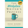 The Workplace Writer's Process: A Guide to Getting the Job Done - Paperback
