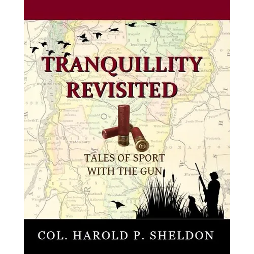 Tranquillity Revisited: Tales of Sport with the Gun - Paperback