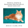 Medical, Genetic & Behavioral Risk Factors of Maine Coon Cats - Paperback